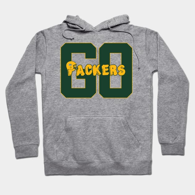 Go Packers Hoodie by FootballBum